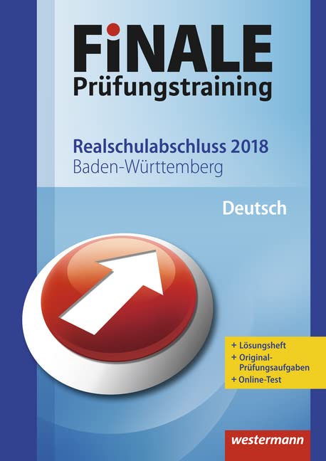 FiNALE Prüfungstraining 2018 Realschulabschluss Baden-Württemberg. Deutsch Study Guides