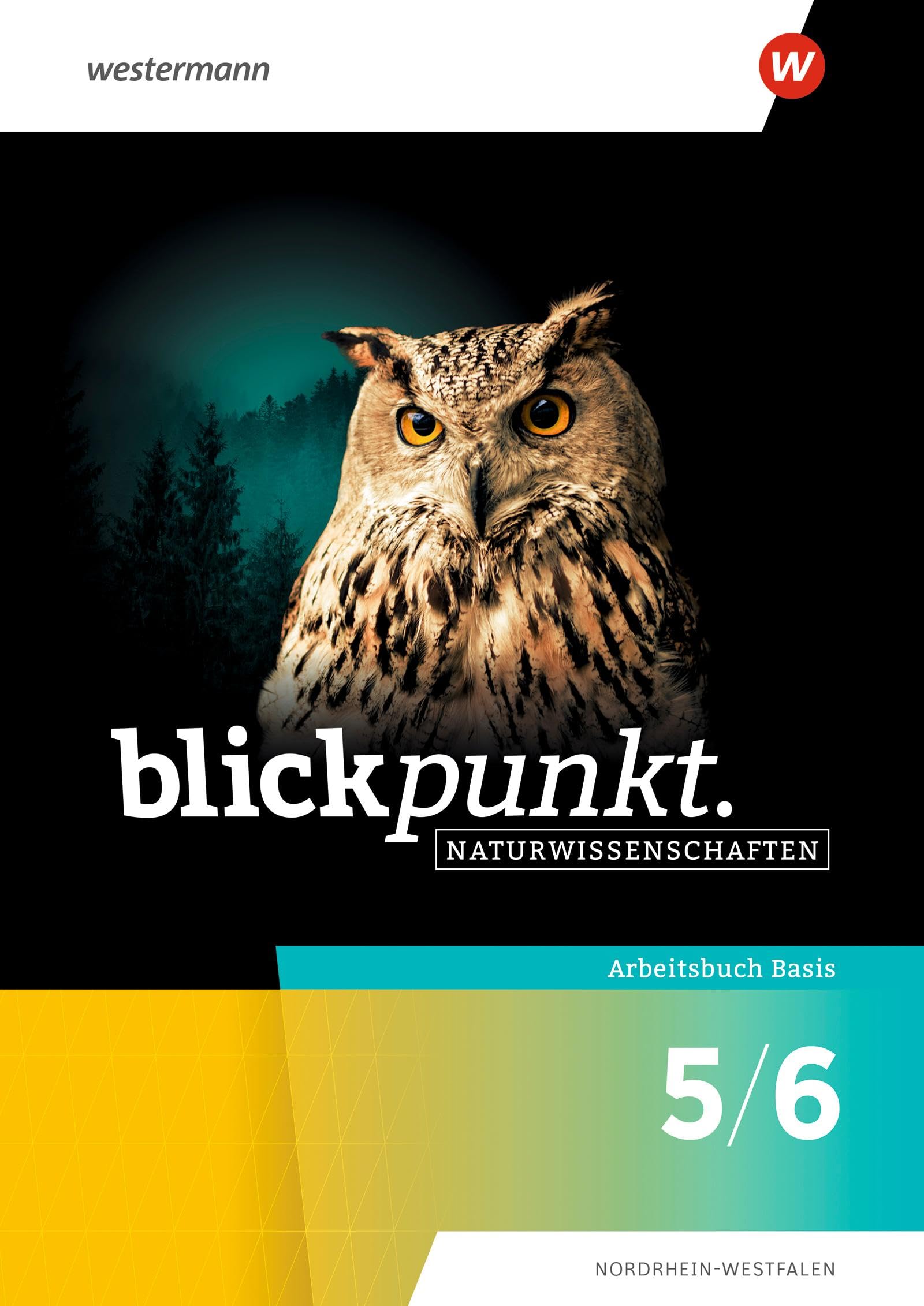 Blickpunkt Naturwissenschaften 5 / 6. Arbeitsbuch Basis. Für Nordrhein-Westfalen Study Guides