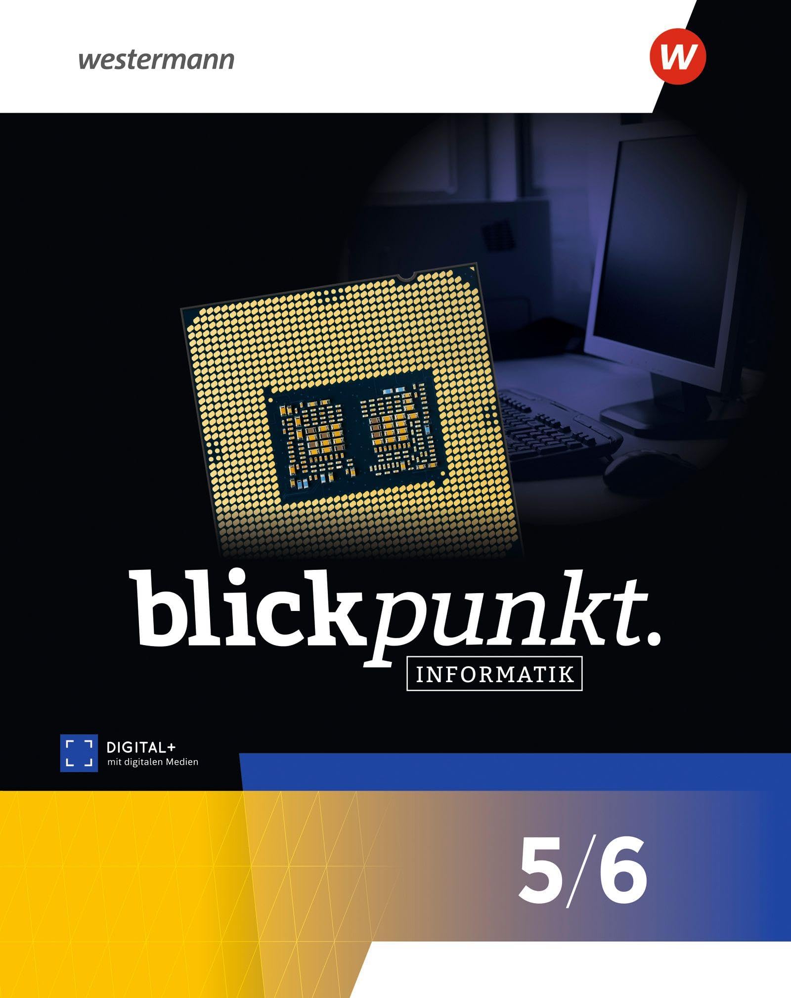 Blickpunkt Informatik. Schulbuch 5/6. Für Nordrhein-Westfalen Computer Science
