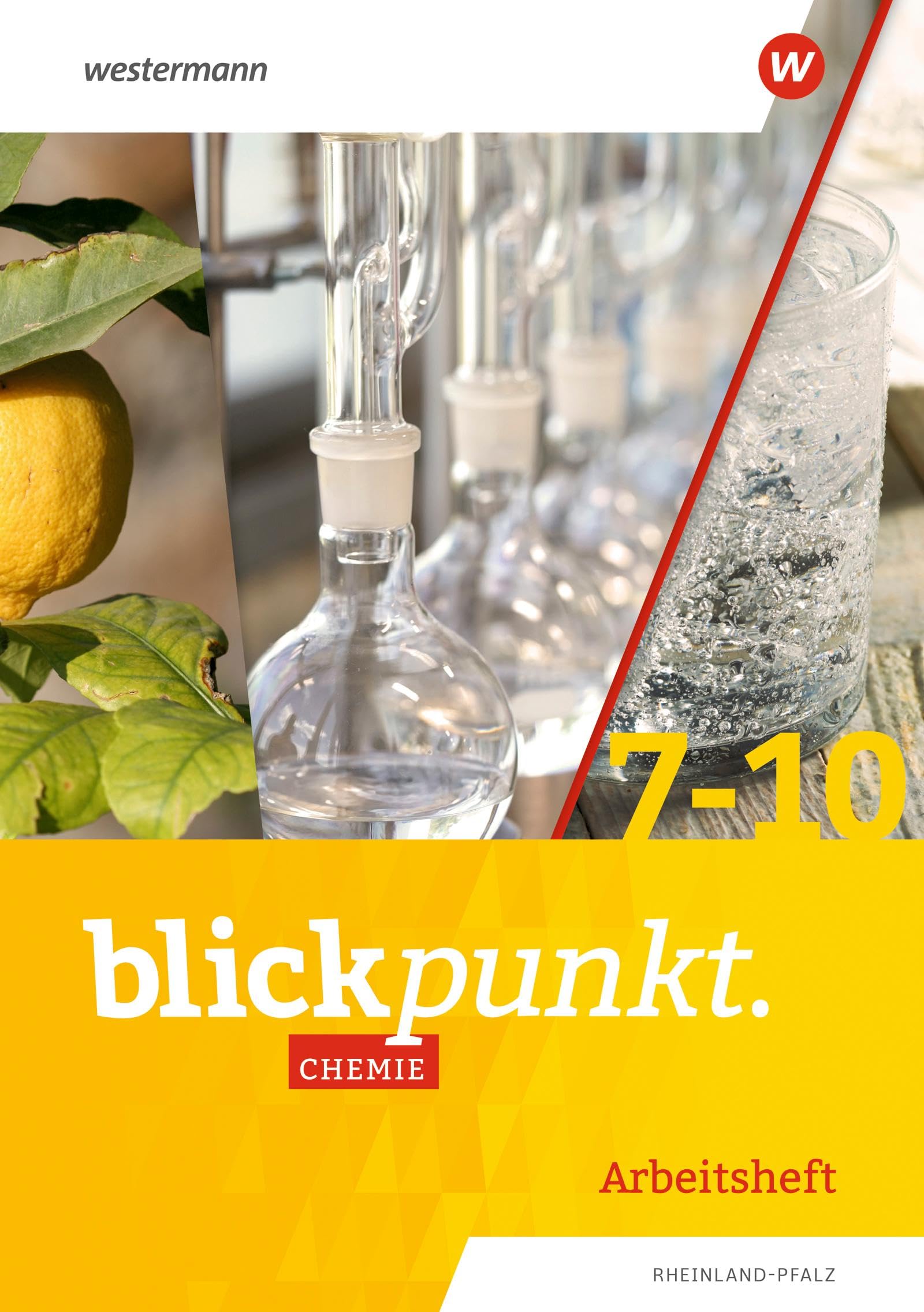 Blickpunkt Chemie - Ausgabe 2023 für Rheinland-Pfalz: Arbeitsheft 7-10 Study Guides