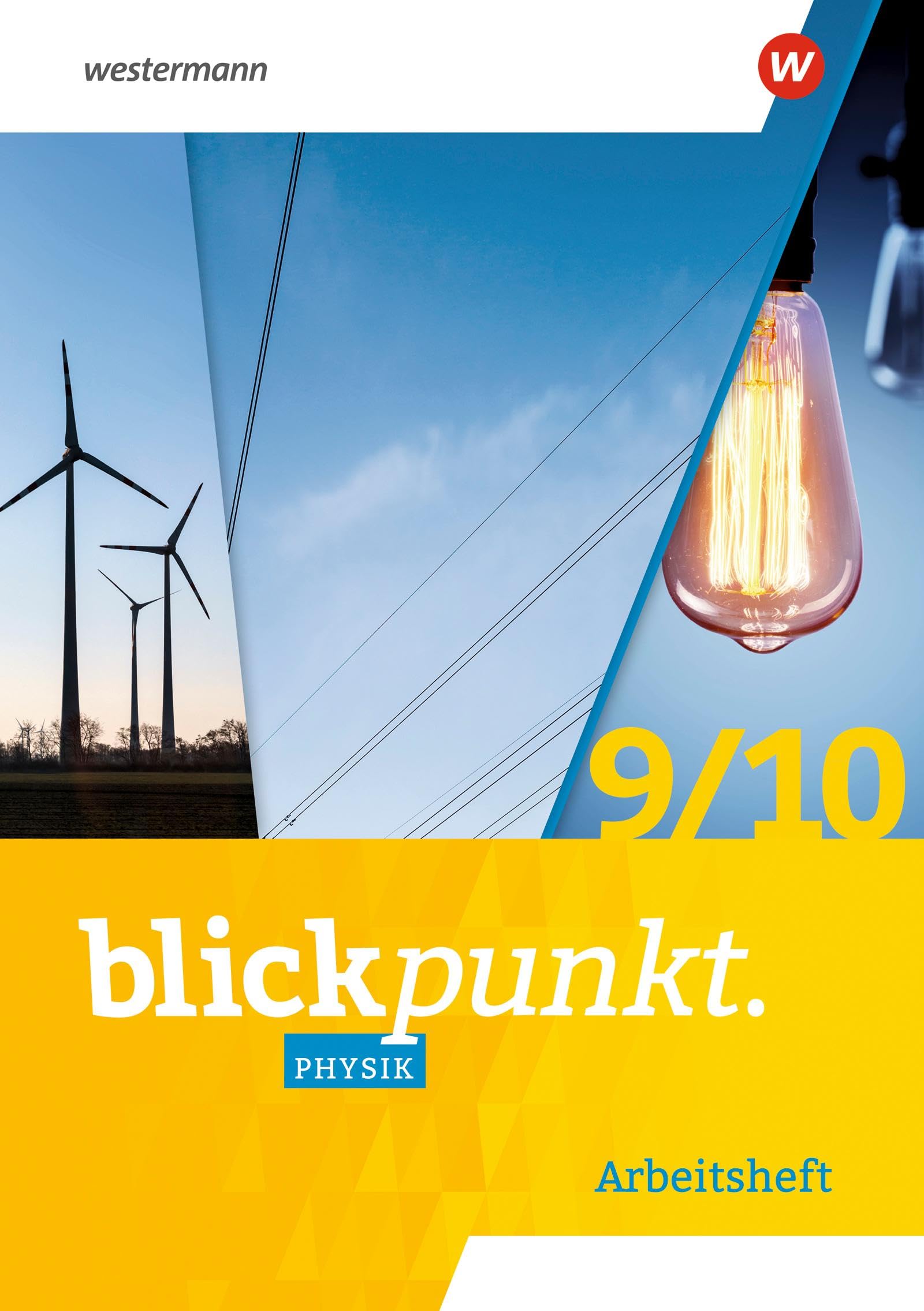 Blickpunkt Physik - Ausgabe 2023 für Mecklenburg-Vorpommern, Sachsen-Anhalt, Sachsen, Thüringen, Berlin und Brandenburg: Arbeitsheft 9/10 (Blickpunkt ... Sachsen-Anhalt, Sachsen und Thüringen) Study Guides