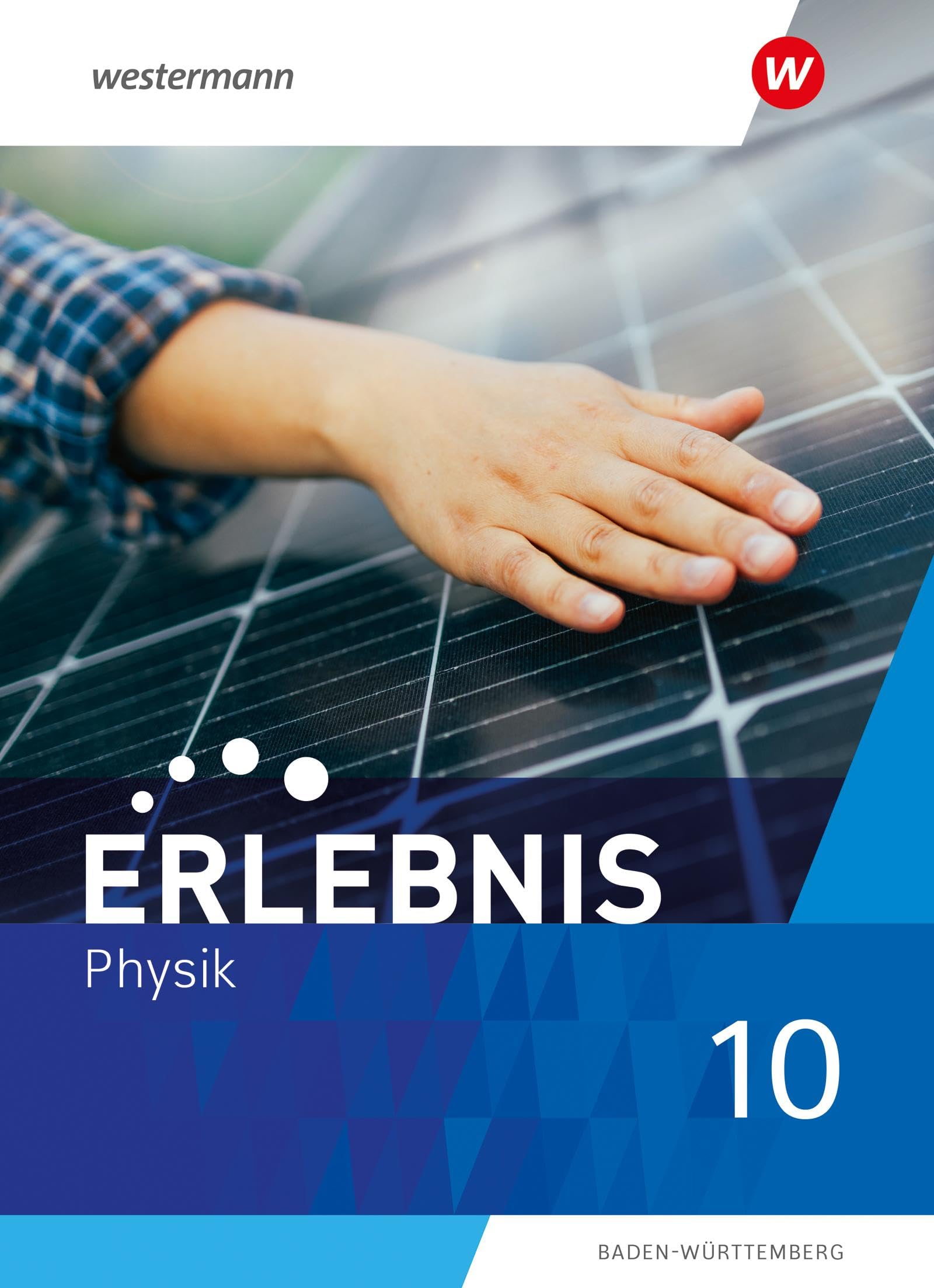 Erlebnis Physik 10. Schulbuch. Für Baden-Württemberg Study Guides