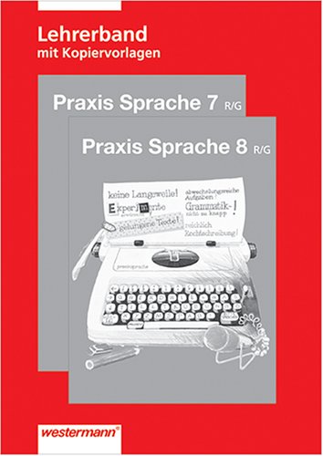 Praxis Sprache R/G: Lehrerband 7./8. Schuljahr mit Kopiervorlagen Study Guides