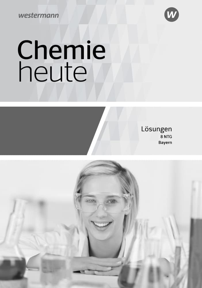 Chemie heute SI - Ausgabe 2019 für naturwissenschaftlich technische Gymnasien in Bayern Study Guides