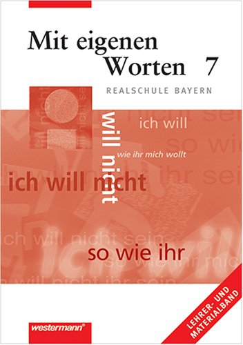 Mit eigenen Worten 7 Realschule Bayern - Lehrerband Study Guides