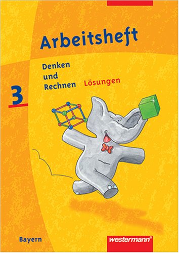 Lösungen Arbeitsheft Denken und Rechnen 3 Bayern Books