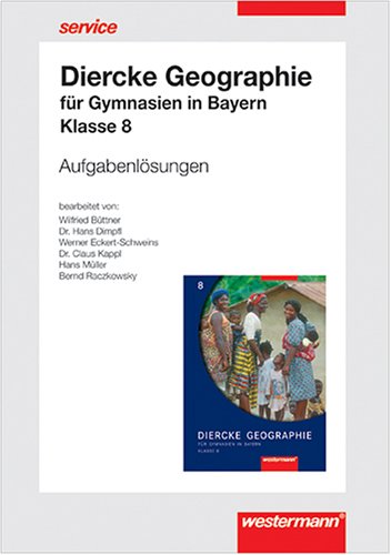 Diercke Erdkunde 8 Bayern Gymnasium Lösungen Books