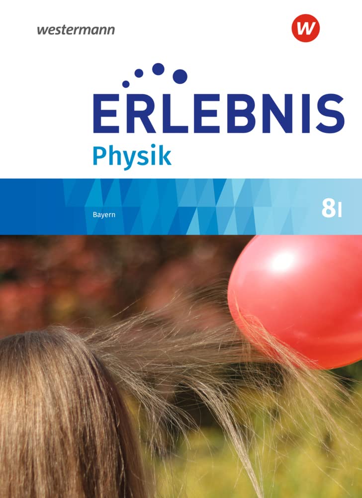 Erlebnis Physik - Ausgabe 2019 für Realschulen in Bayern: Schülerband 8 I Study Guides