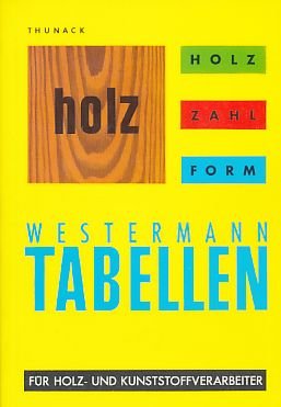 Holz, Zahl, Form. Tabellen für Holz- und Kunststoff-Verarbeiter. Study Guides