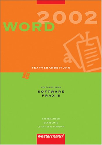 Software-Praxis / Word 2002 für Windows XP: Textverarbeitung Computer Science