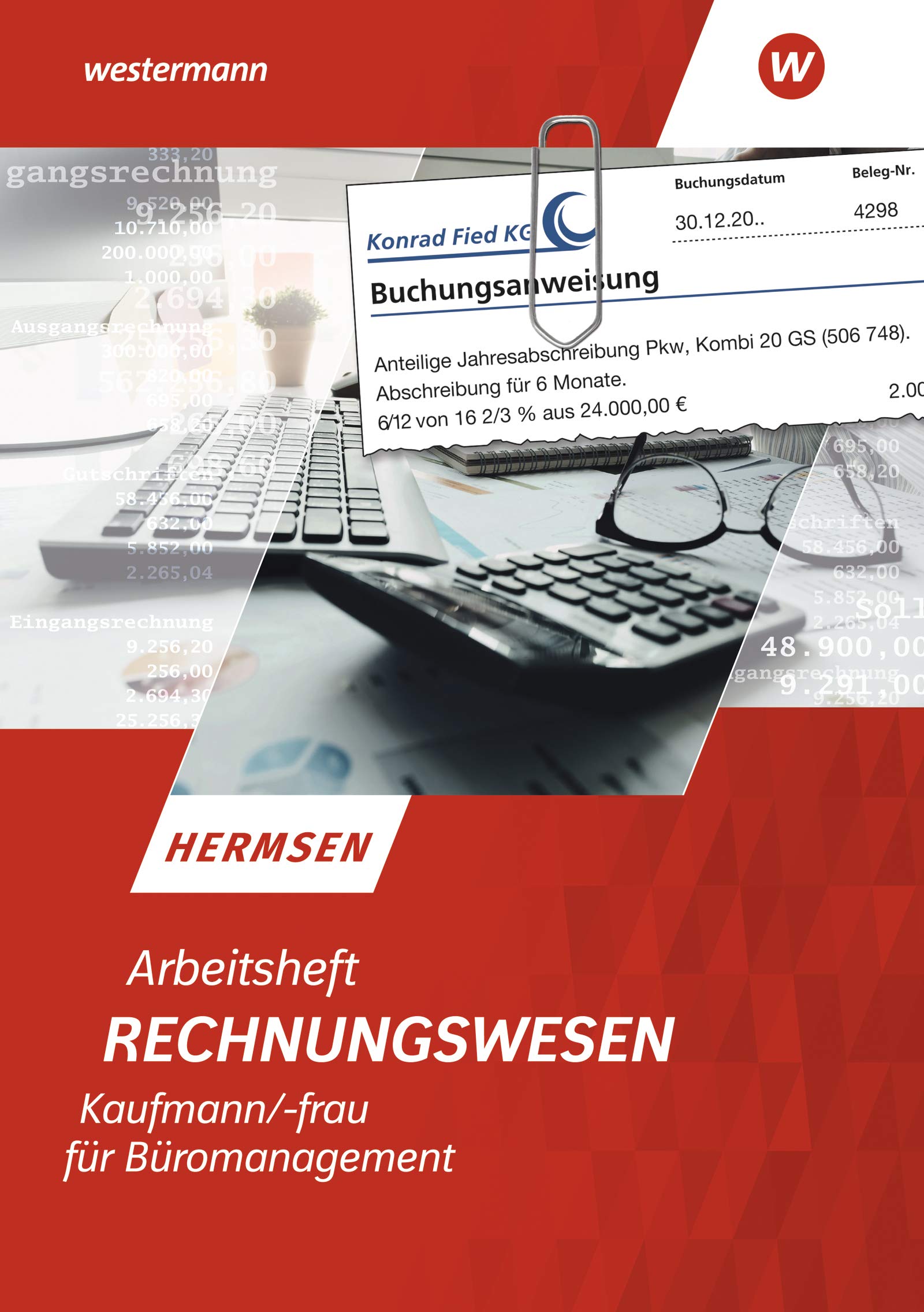 Rechnungswesen Kaufmann/Kauffrau für Büromanagement: Arbeitsheft Business, Finance & Career