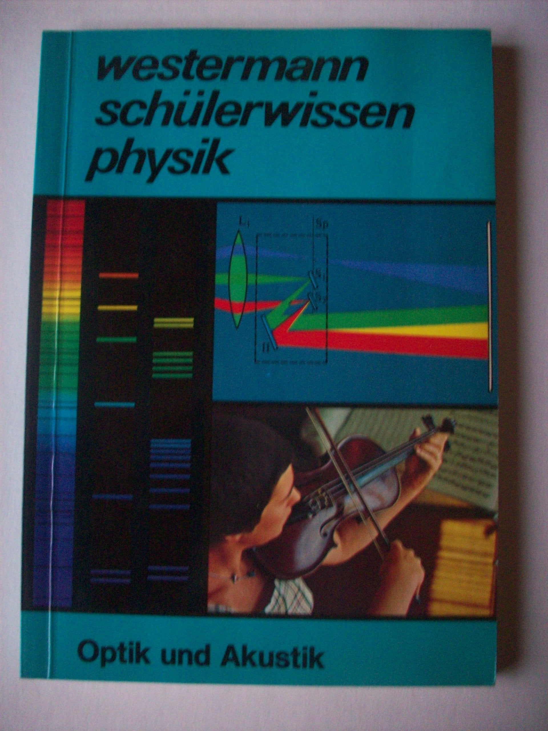 Product Image: Physik I. Optik und Akustik. Westermann Schülerwissen