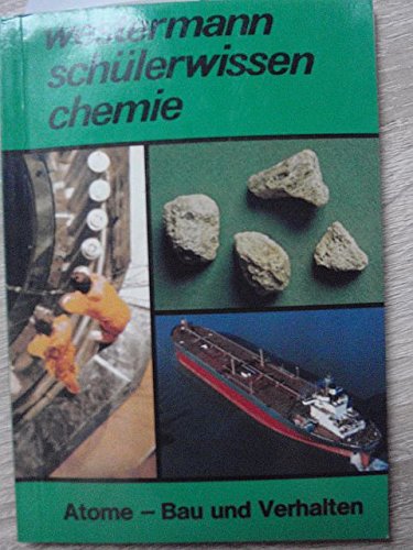 Chemie I. Atome, Bau und Verhalten. Westermann Schülerwissen Books