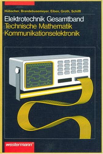 Elektrotechnik, Technische Mathematik, Energieelektronik / Industrieelektronik Business & Technology
