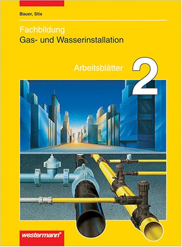 Fachbildung Gas- und Wasserinstallation, Arbeitsblätter book