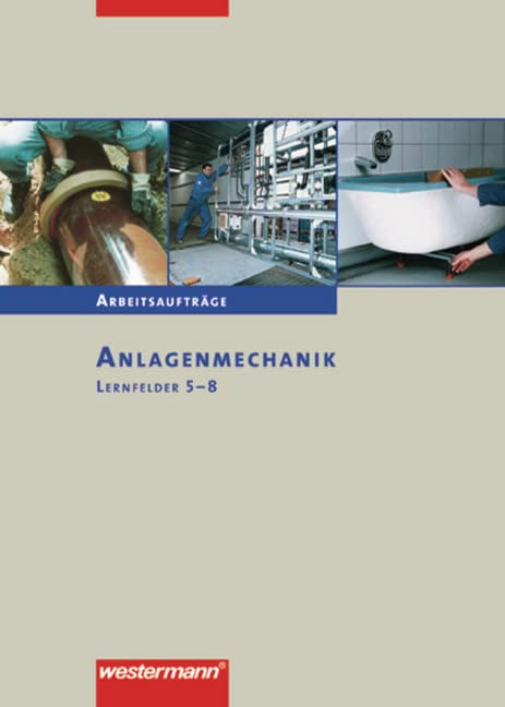 Anlagenmechanik für Sanitär-, Heizungs- und Klimatechnik Study Guides