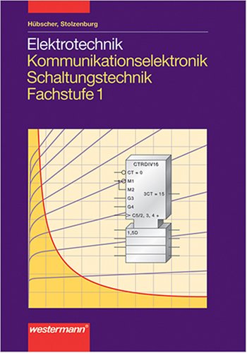 Elektrotechnik, Kommunikationselektronik, Schaltungstechnik Study Guides