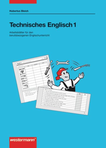 Technisches Englisch. Arbeitsblätter für den berufsbezogenen Unterricht: Technisches Englisch: Schülerarbeitsheft 1 Business, Finance & Career