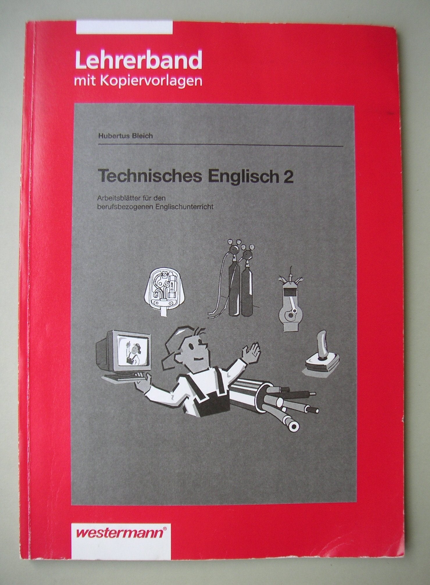 Technisches Englisch 2: Arbeitsblätter für den berufsbezogenen Unterricht, Lehrerband Foreign Languages ​​& Dictionaries