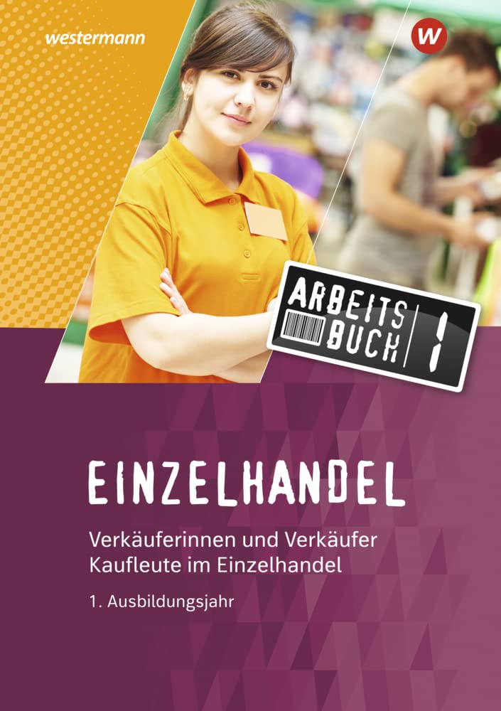 Einzelhandel. 1. Ausbildungsjahr: Arbeitsbuch Study Guides