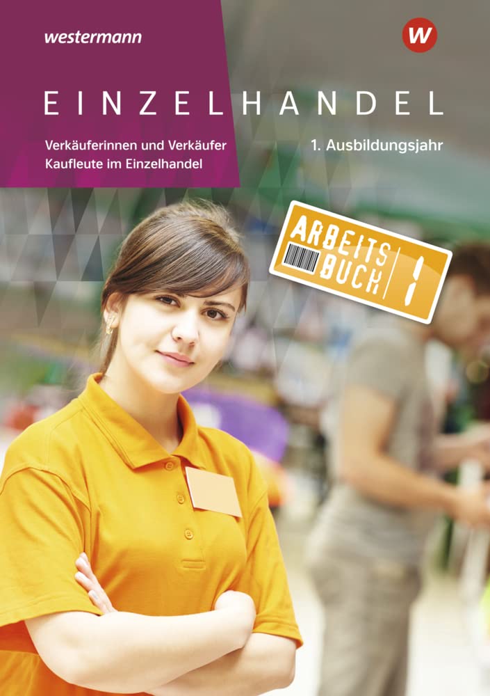 Einzelhandel. 1. Ausbildungsjahr: Arbeitsbuch Study Guides