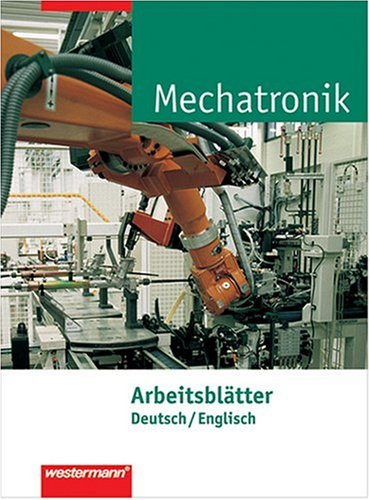Arbeitsblätter Mechatronik deutsch / englisch. Study Guides