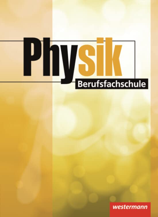 Physik Berufsfachschule: Schülerband, 1. Auflage, 2013: Schulbuch Study Guides