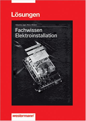 Fachwissen Elektroinstallation: Lösungen Study Guides Books