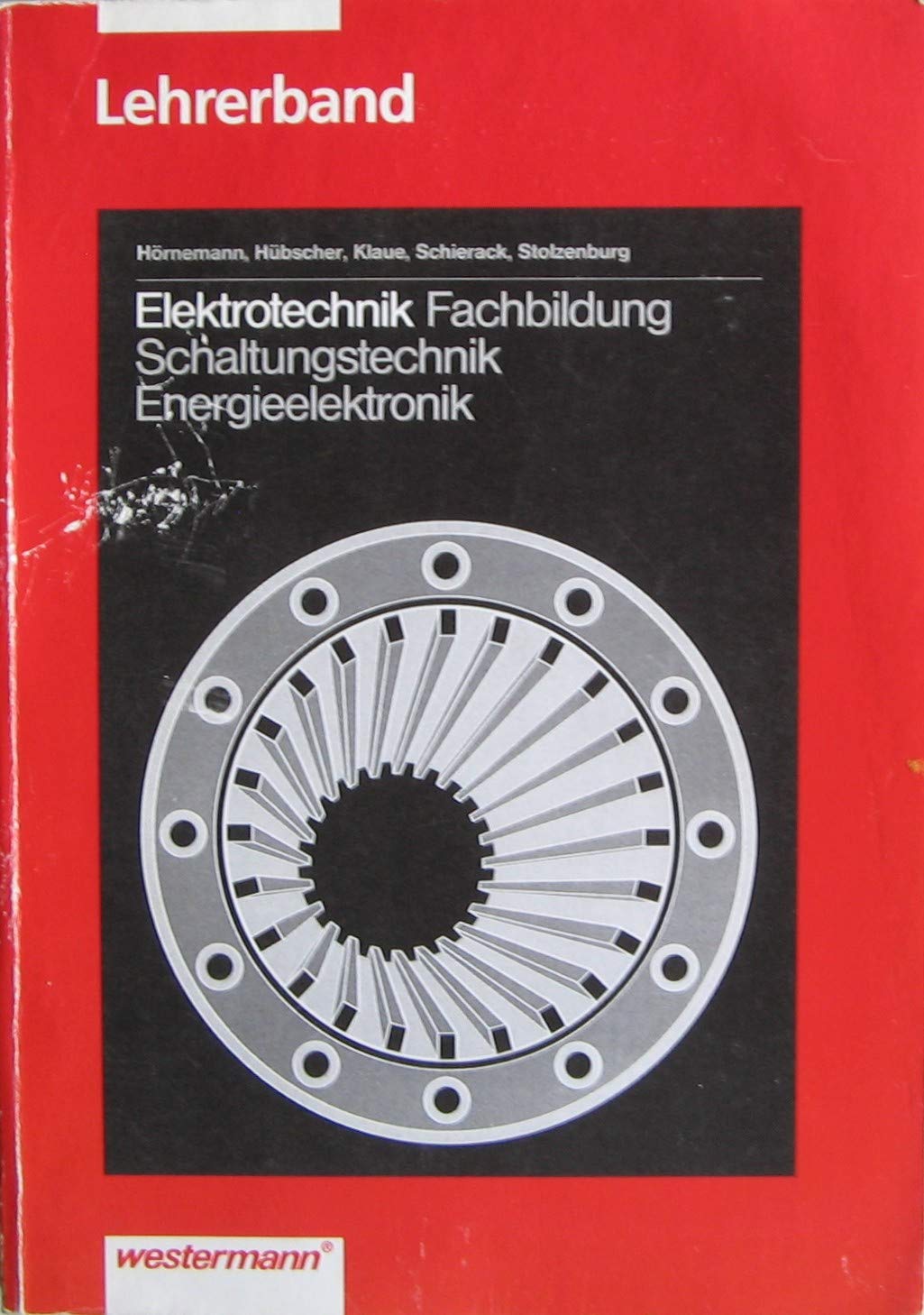 Elektrotechnik, Schaltungstechnik, Energieelektronik, Lösungen Study Guides