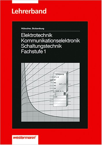 Elektrotechnik Kommunikationselektronik Schaltungstechnik. Lehrerband Business & Technology