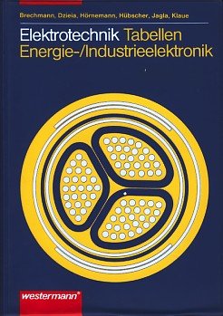 Elektrotechnik Tabellen. Energie-/Industrieelektronik Study Guides