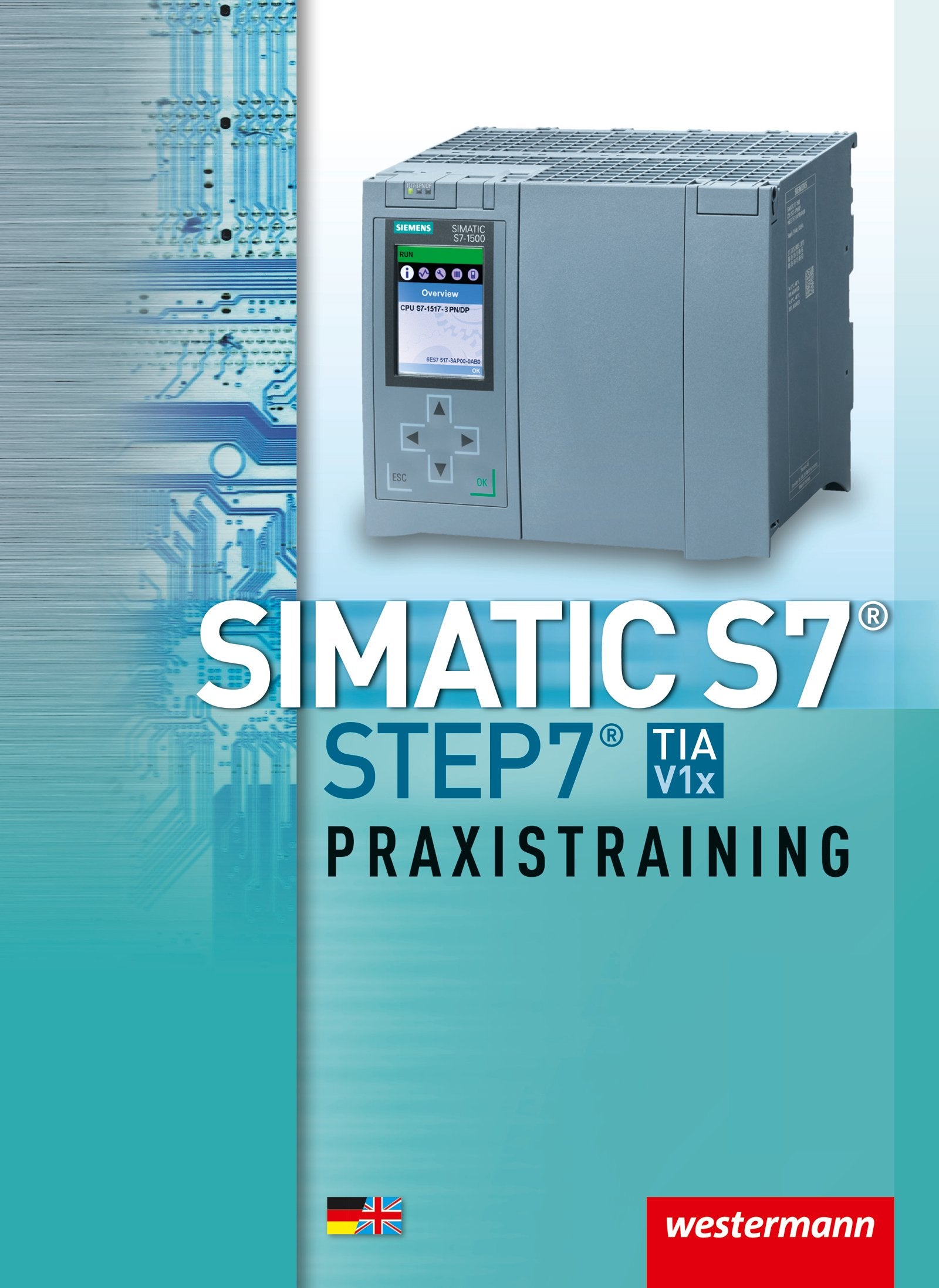 SIMATIC S7 - STEP 7: Praxistraining / Praxistraining: Schülerband Study Guides