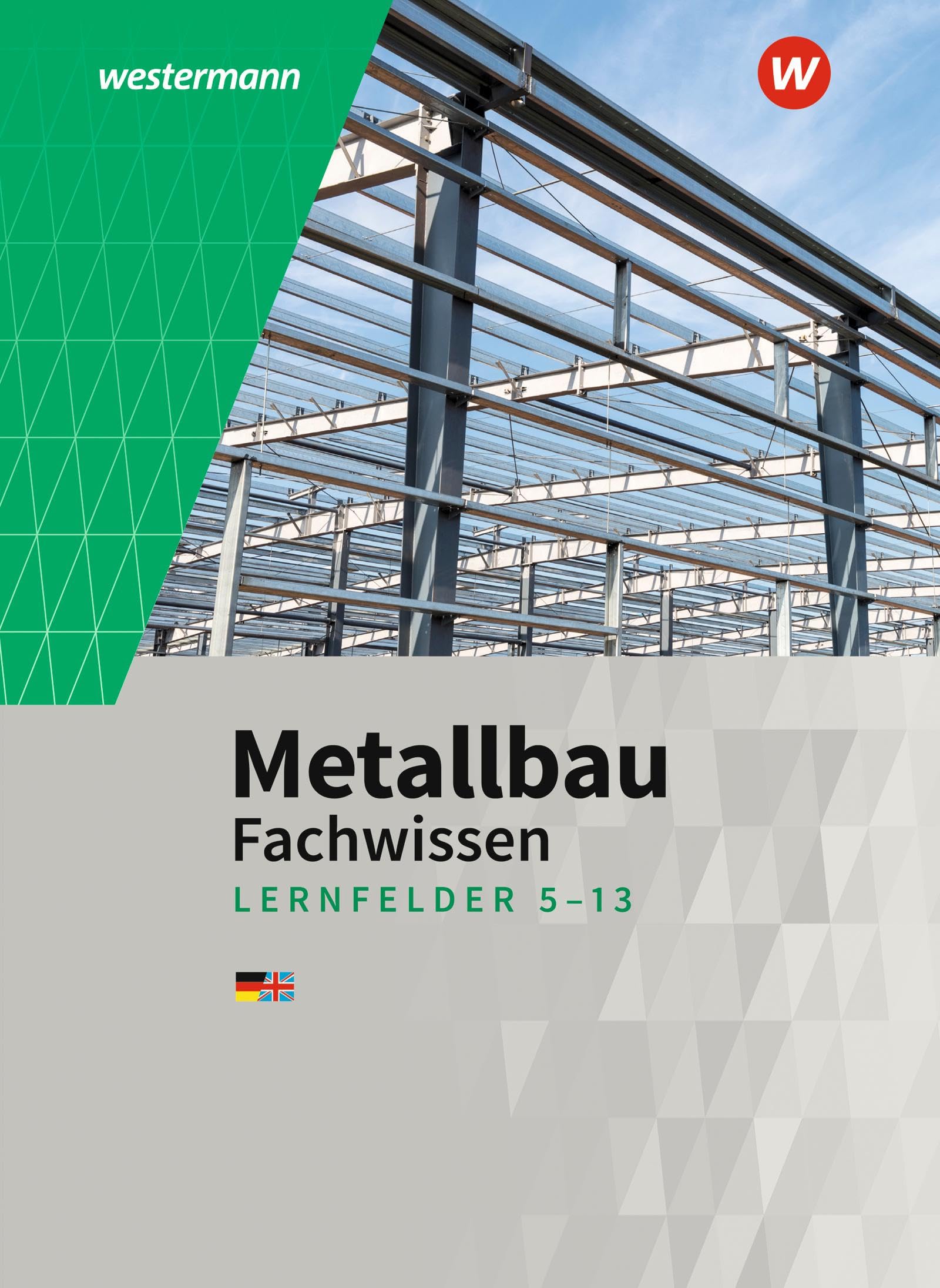 Metallbau Fachwissen. Lernfelder 5 -13: Schulbuch Study Guides Books