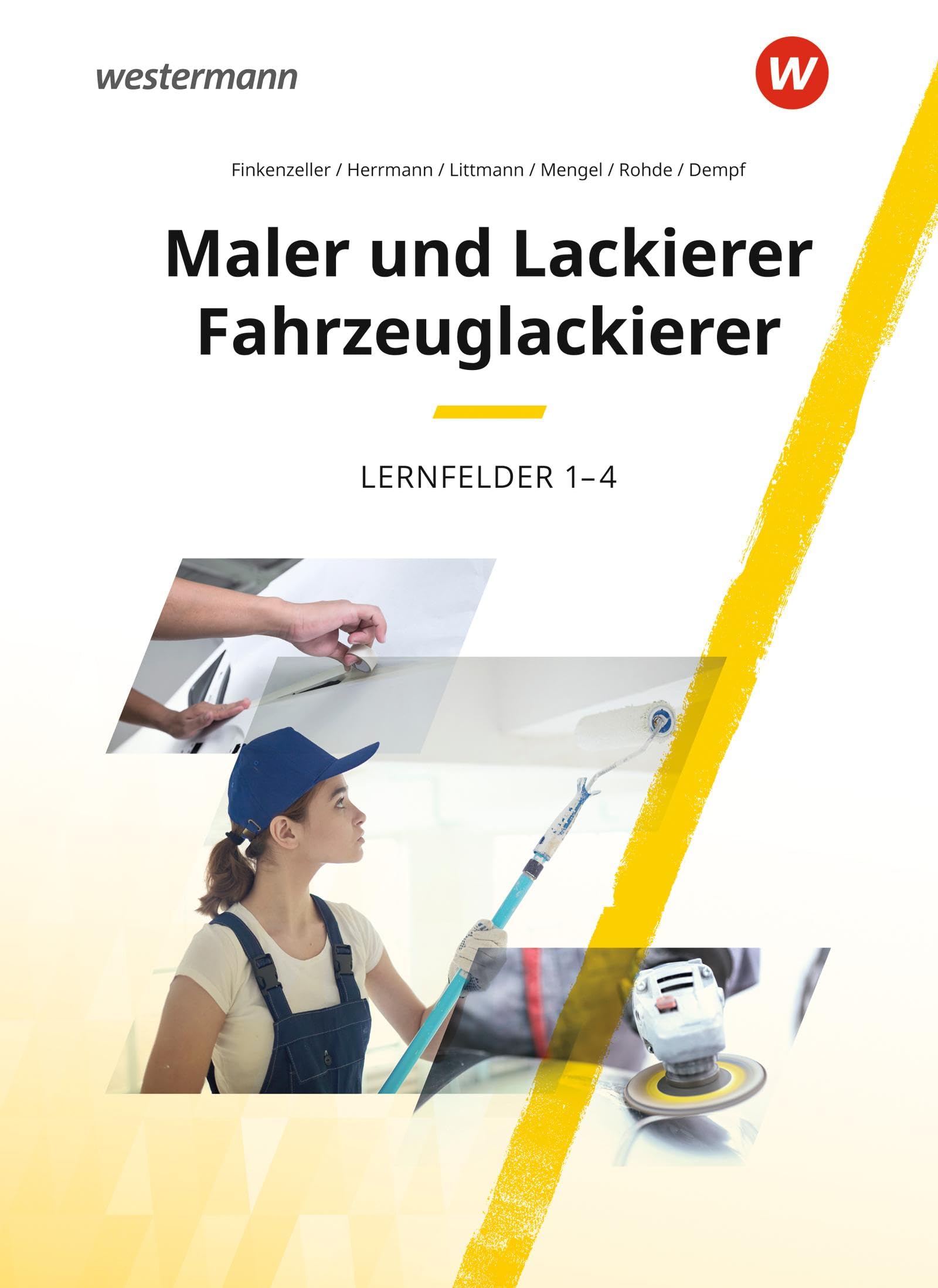 Maler und Lackierer / Fahrzeuglackierer: Lernfelder 1-4 Schulbuch Study Guides