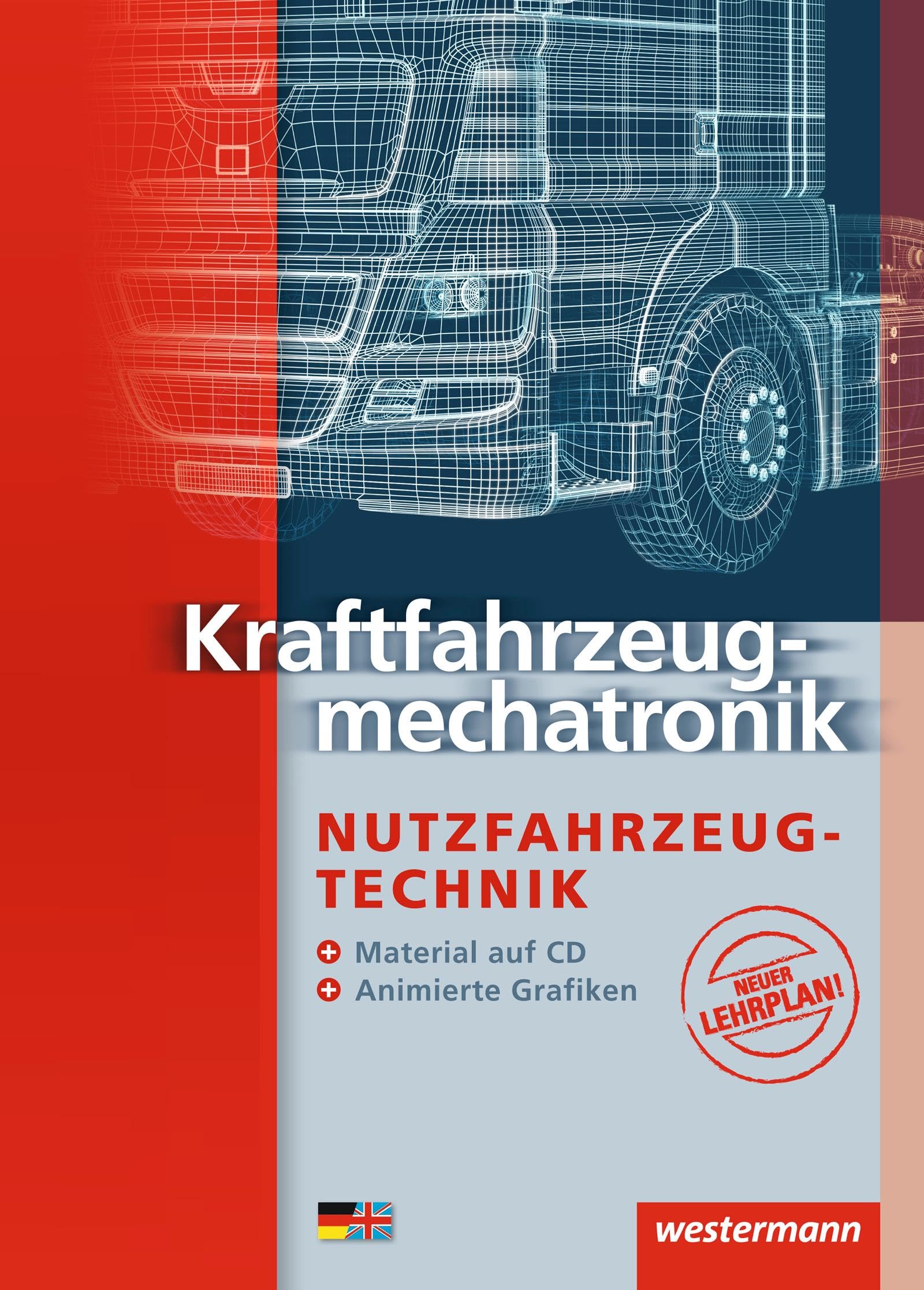 Kraftfahrzeugmechatronik: Nutzfahrzeugtechnik Schulbuch Business, Finance & Career