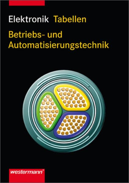 Elektronik: Tabellen Betriebs- und Automatisierungstechnik Business, Finance & Career