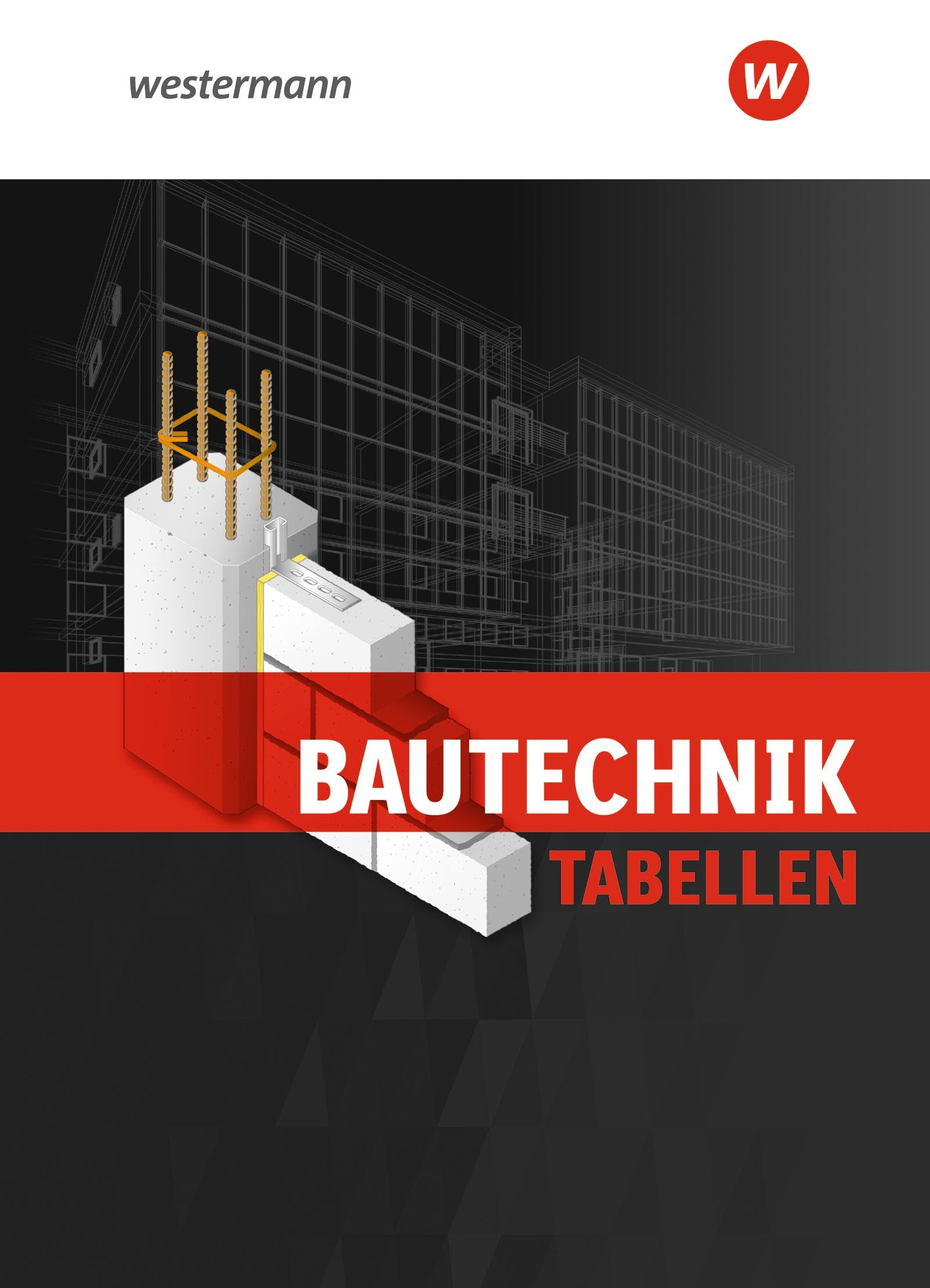 Bautechnik Tabellen. Tabellenbuch Study Guides