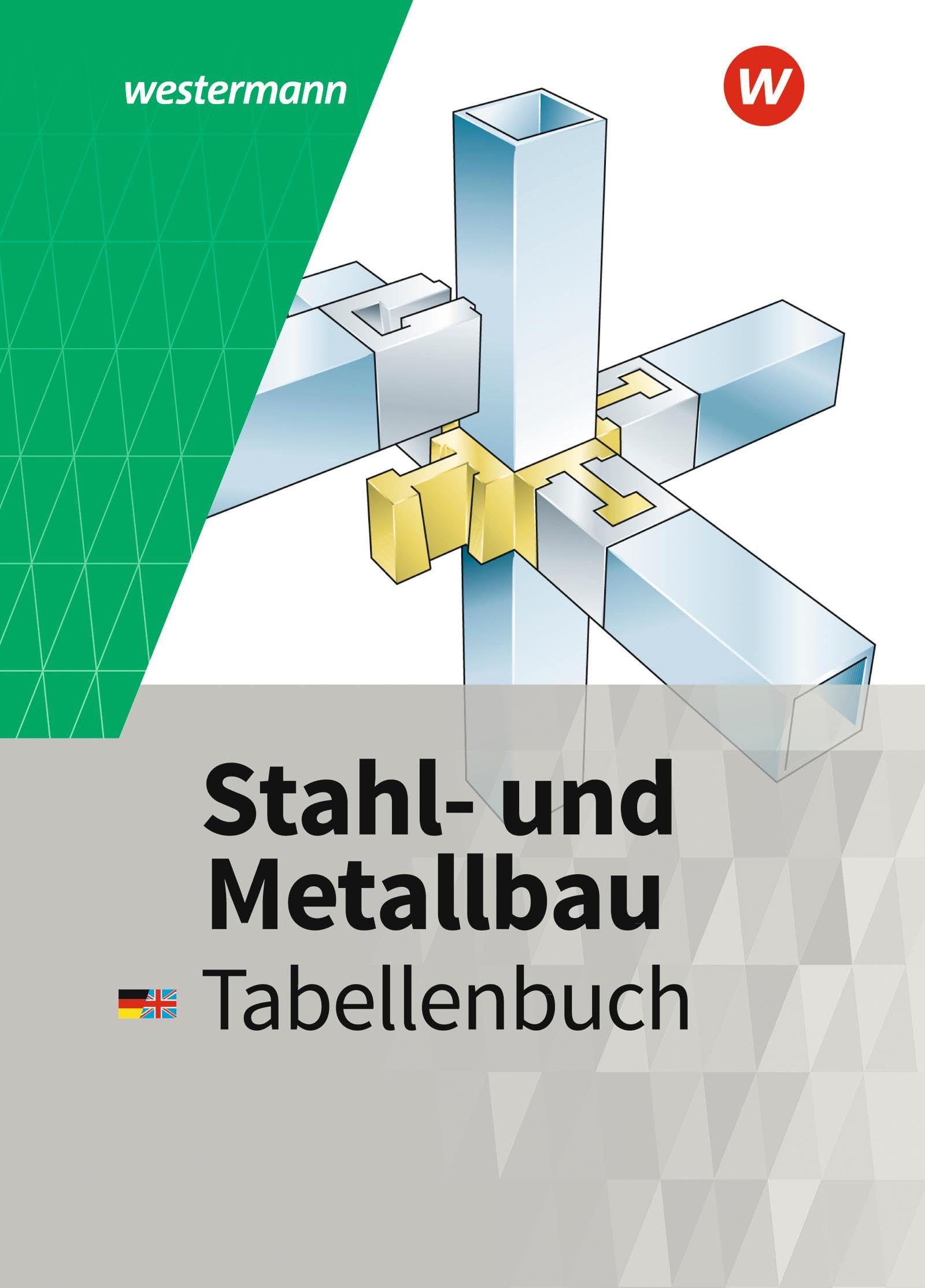 Stahl- und Metallbau Tabellenbuch Study Guides