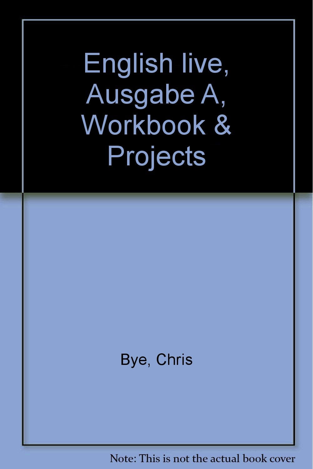 English Live. Sprachlehrwerk für die Sekundarstufe I. Ausgabe A für Hauptschulen. Ausgabe B für differenzierende Schulformen: English live, Ausgabe A, Workbook & Projects Study Guides