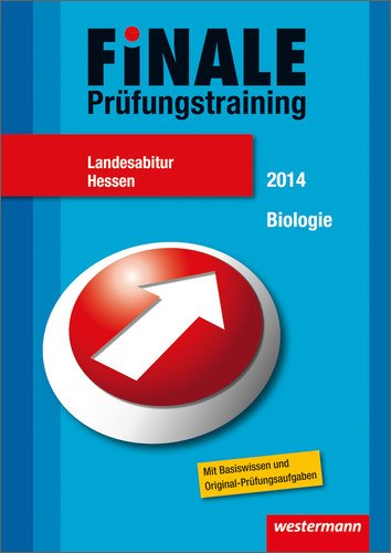 Finale - Prüfungstraining Landesabitur Hessen: Abiturhilfe Biologie 2014 Study Guides