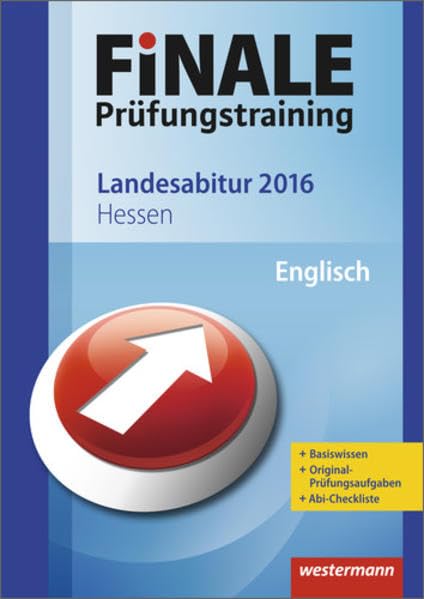 Finale / Finale - Prüfungstraining Landesabitur Hessen: Prüfungstraining Landesabitur Hessen / Abiturhilfe Englisch 2016 Foreign Languages ​​& Dictionaries
