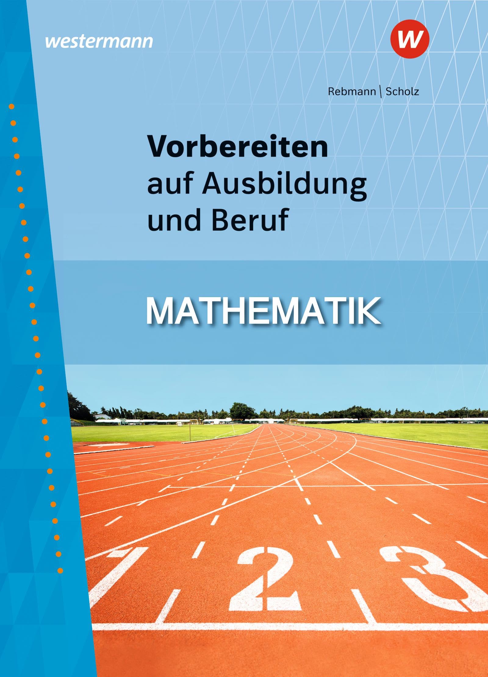 Vorbereiten auf Ausbildung und Beruf: Mathematik Schulbuch Business, Finance & Career