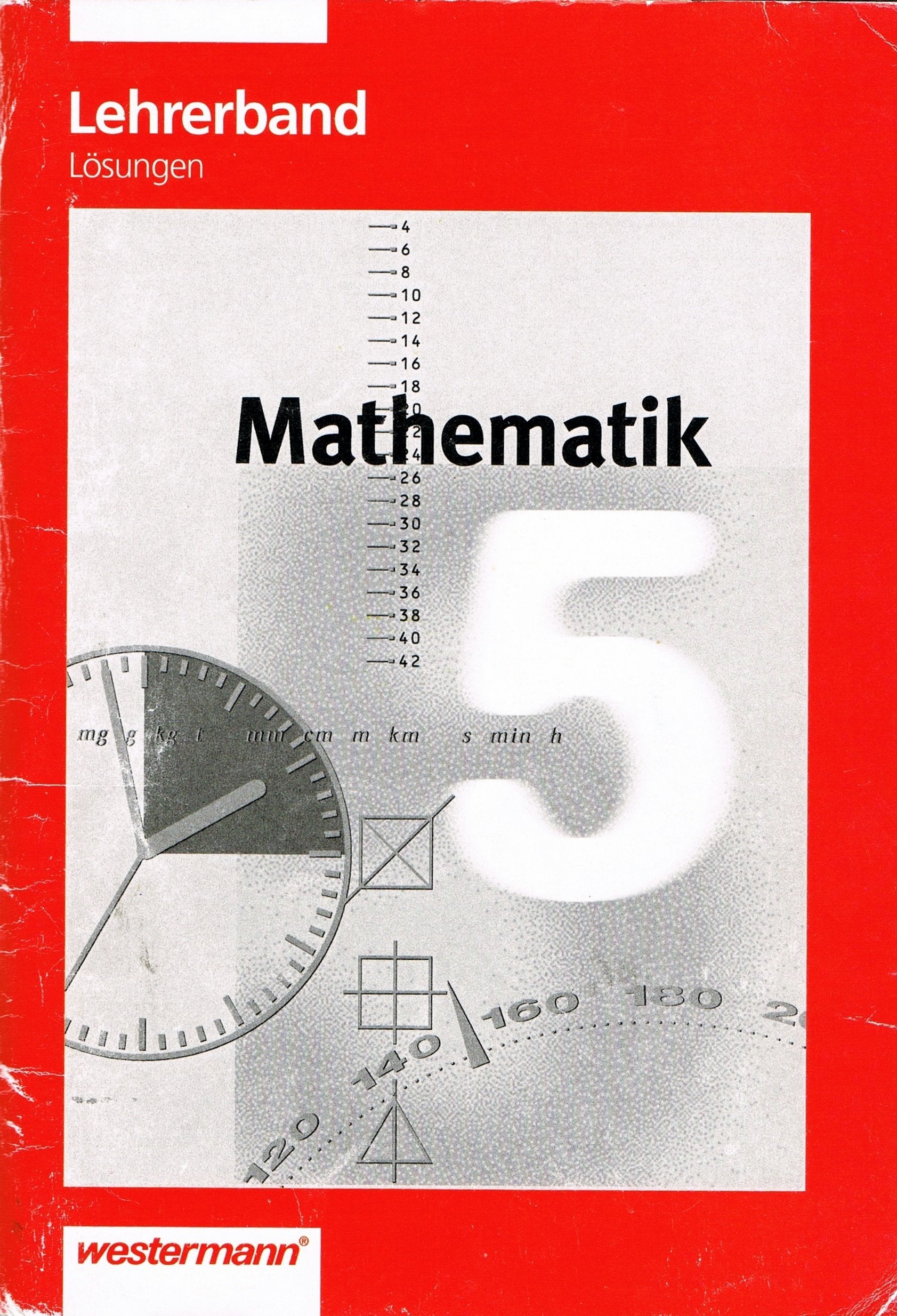 Mathematik 5 Orientierungsstufe /Euro: Lehrerbuch Study Guides