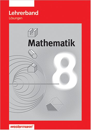 Mathematik 8 Gesamtschule - Lehrerband: Lösungen Study Guides