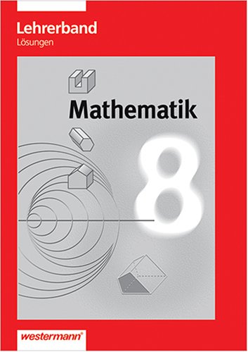 Lehrerband Mathematik 8 Gesamtschule EURO. Lösungen Books