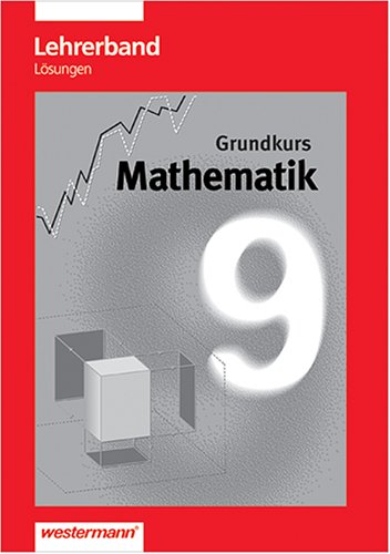 Mathematik Grundkurs /Gesamtschule NRW - Lehrerband /Lösungen Study Guides