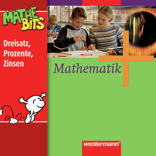 Mathematik Lernsoftware MatheBits: Lernsoftware MatheBits / Dreisatz, Prozente, Zinsen 7. / 8. Schuljahr: Für Windows 95/98/NZ 4.0/ME/2000/XP Learning & Reference