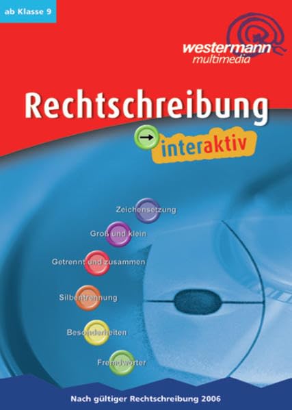 Rechtschreibung interaktiv: Einzelplatzlizenz: Ab Klasse 9. Nach gültiger Rechtschreibung 2006. Für Windows 98/ME/2000/XP oder MacOS X Non-fiction