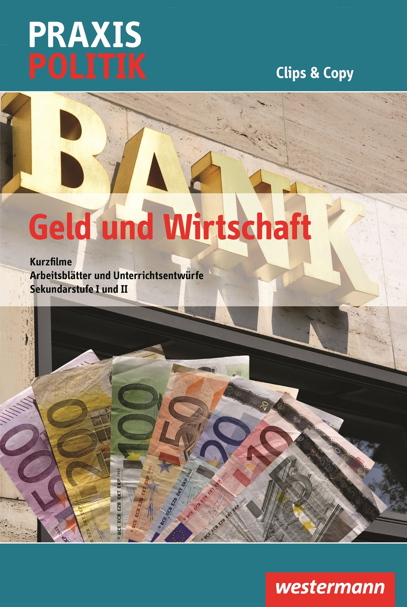 Praxis Politik - Clips & Copy Geld und Wirtschaft, DVD-ROM book