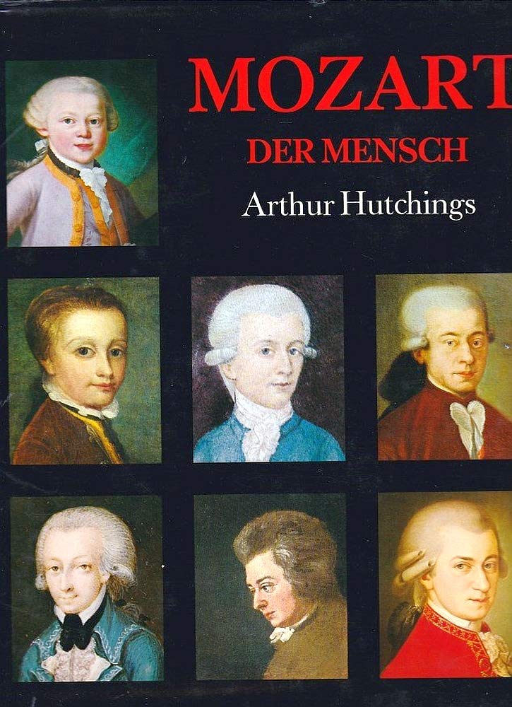 Mozart. Bd. 1: Der Mensch. Bd. 2: Der Musiker Books